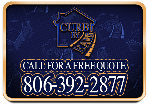 Curb By Bar155 - Call for a Free Quote - 806-392-2877